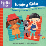 MINDFUL TOTS BOARD BOOK T UMMY RIDE