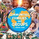 COMMUNITIES FAMILIES AND GROUPS