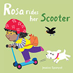 ROSA RIDES HER SCOOTER BO ARD BOOK