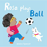 ROSA PLAYS BALL BOARD BOO K