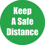 KEEP A SAFE DISTANCE GREE N ANTISLIP