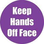 KEEP HANDS OFF FACE PURPL E ANTISLIP