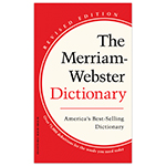 THE MERRIAM-WEBSTER DICTI ONARY