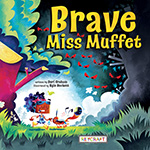 BRAVE MISS MUFFET