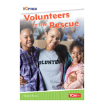 VOLUNTEERS TO THE RESCUE