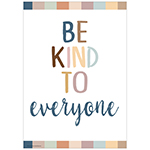 BE KIND TO EVERYONE POSIT IVE POSTER