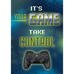 ITS YOUR GAME TAKE CONTRO L POSITIVE