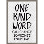 ONE KIND WORD CAN CHANGE SOMEONES